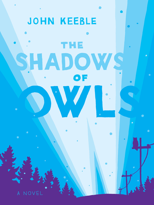Title details for The Shadows of Owls by John Keeble - Available